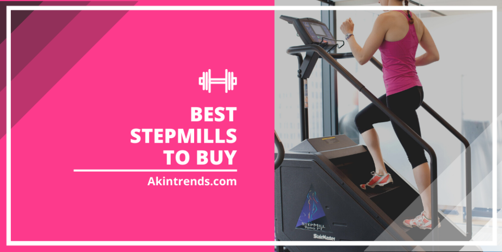 best stepmills to buy