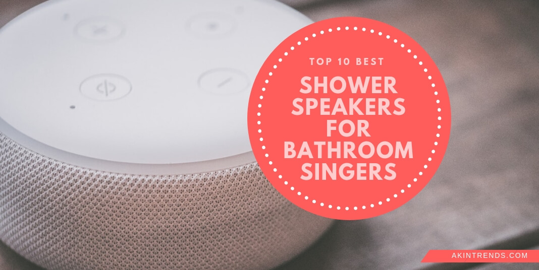 Top 10 best shower speakers for bathroom singers in 2019 Akin Trends