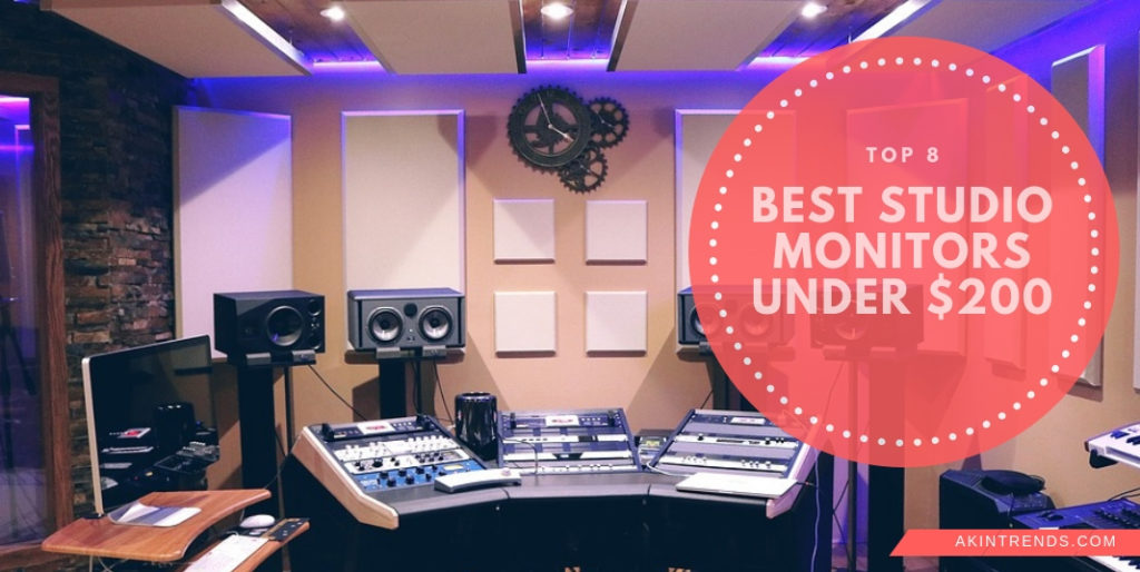[Editor's Pick] Top 8 Studio Monitors under 200 Akin Trends