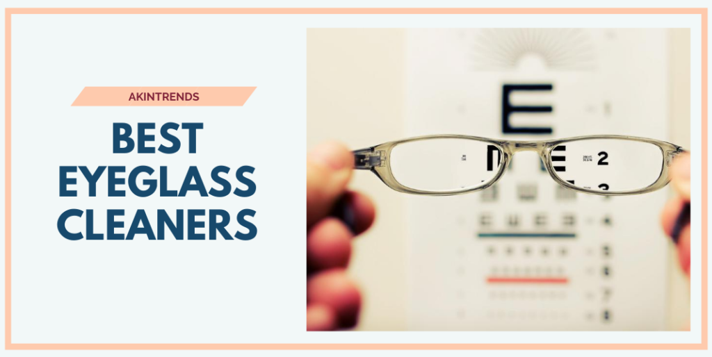 Best Eyeglass Cleaners