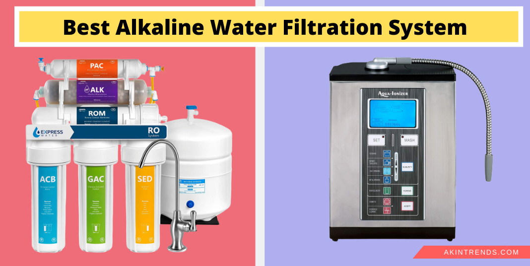 Best Alkaline water filtration system