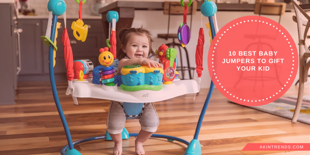 10 Best Baby Jumpers To Gift Your Kid Akin Trends
