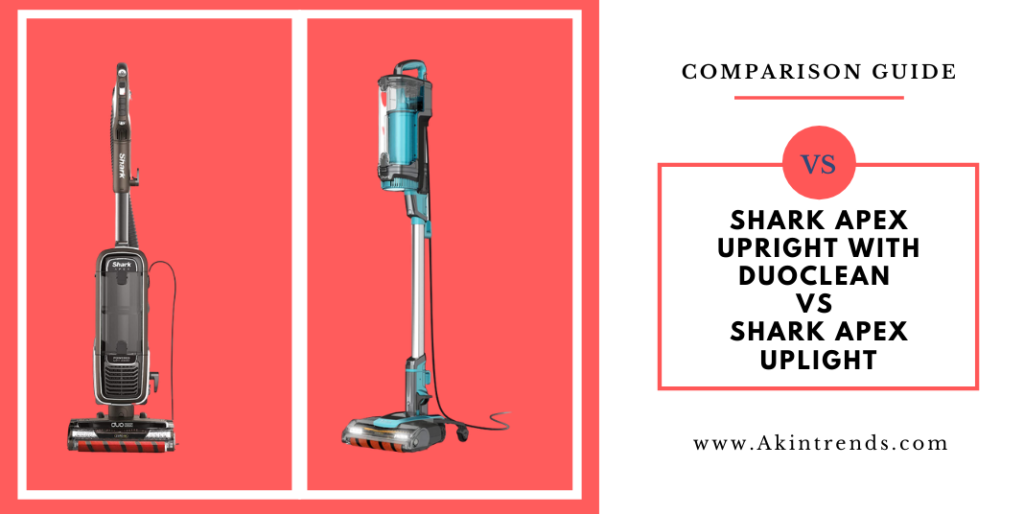 Shark Apex Upright with DuoClean vs Shark Apex UpLight