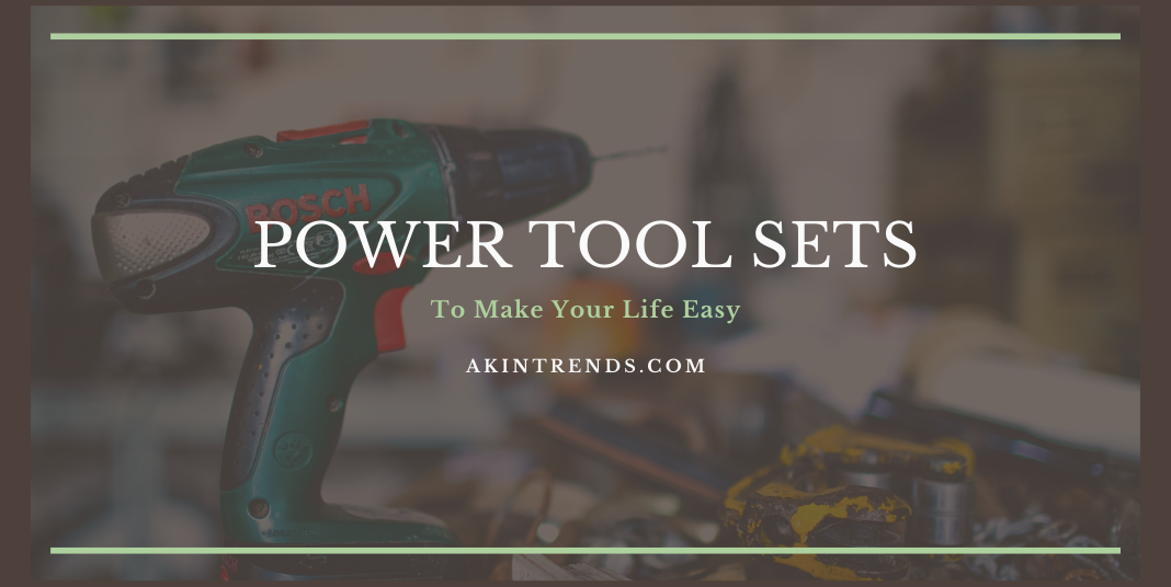 Best Power Tool Sets