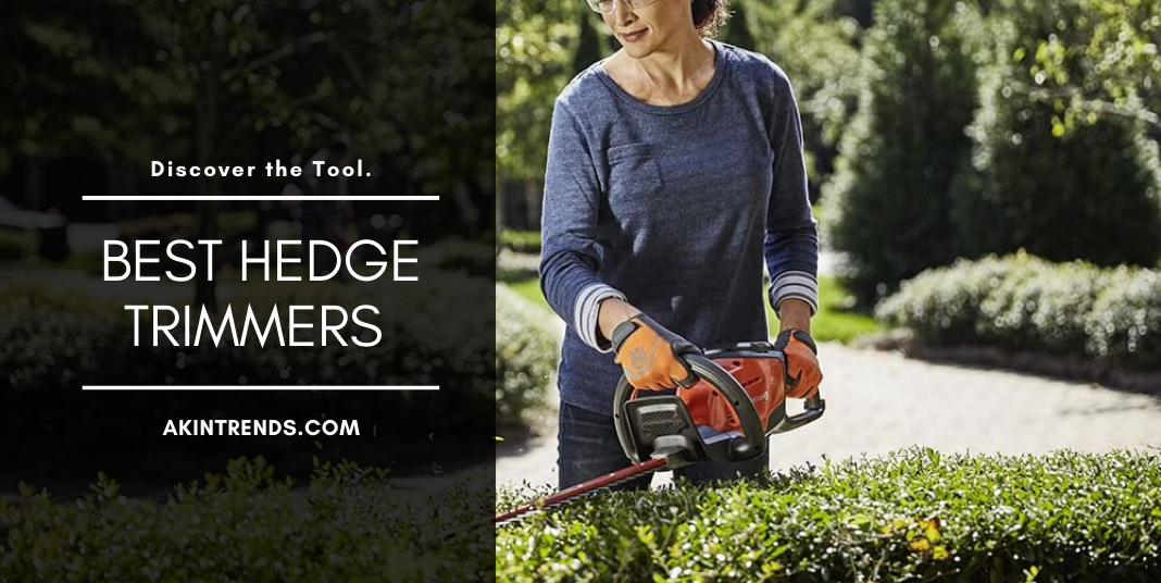 Best Hedge Trimmers